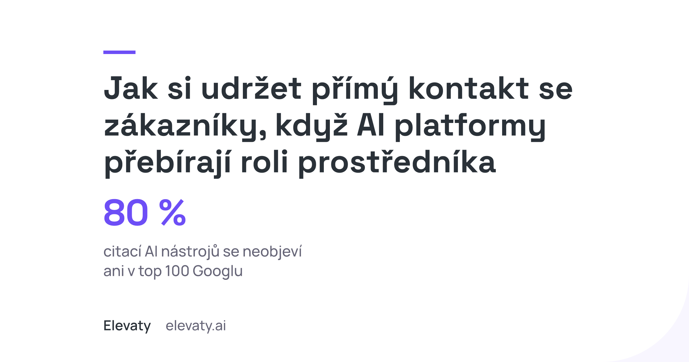 Jak si udržet přímý kontakt se zákazníky, když AI platformy přebírají roli prostředníka